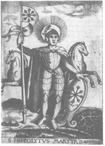 Prent van onbekende herkomst. Onderschrift: S. Hippolytus Martyr 13 Augustus. Op de vaan en het schild staat een zgn. leliënhaspel, kenmerkend voor de wapens van het hertogdom Kleef, de abdij Cysoing in België en de stad Ciney, eveneens in België.